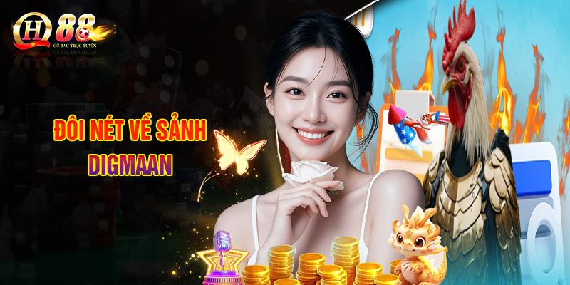 Sảnh Digmaan Tại QH88 | Sân Chơi Đá Gà Trực Tuyến Hấp Dẫn 1 Đôi Nét Về Sảnh Digmaan
